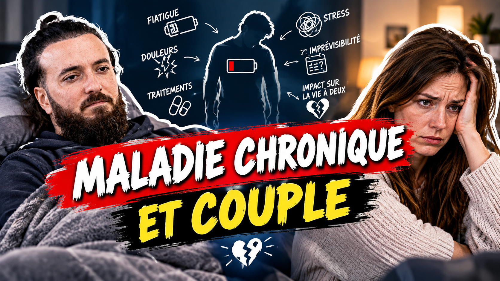 Maladie chronique et couple : pourquoi ça craque, et comment l&rsquo;éviter